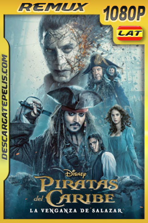 Piratas del Caribe: La venganza de Salazar (2017) 1080p REMUX Latino Piratas del Caribe: La venganza de Salazar (2017) 1080p REMUX Latino