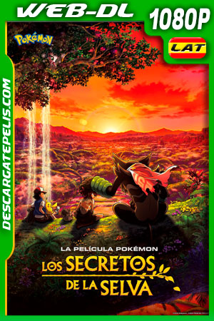 Pokémon: Los secretos de la selva (2021) 1080p WEB-DL Latino Pokémon: Los secretos de la selva (2021) 1080p WEB-DL Latino
