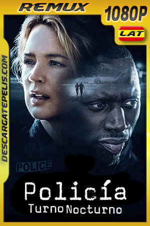 Policía: Turno Nocturno (2020) 1080p Remux Latino Policía: Turno Nocturno (2020) 1080p Remux Latino