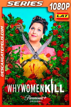 Por qué matan las mujeres (2019) Temporada 1 1080p WEB-DL Latino Por qué matan las mujeres (2019) Temporada 1 1080p WEB-DL Latino