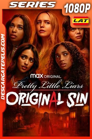 Pretty Little Liars: Un nuevo pecado (2022) Temporada 1 1080p WEB-DL Latino Pretty Little Liars: Un nuevo pecado (2022) Temporada 1 1080p WEB-DL Latino