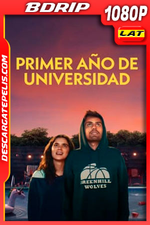 Primer año de universidad (2020) 1080p BDRip Latino Primer año de universidad (2020) 1080p BDRip Latino