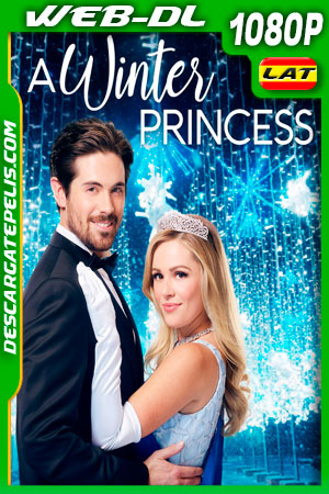 Princesa en la nieve (2019) 1080p WEB-DL AMZN Latino Princesa en la nieve (2019) 1080p WEB-DL AMZN Latino