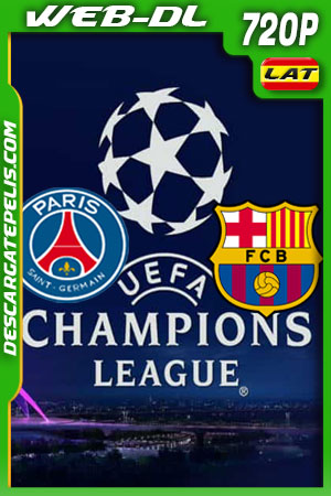 PSG vs Barcelona Cuartos Champions League (2021) 720P WEB-DL Latino PSG vs Barcelona Cuartos Champions League (2021) 720P WEB-DL Latino