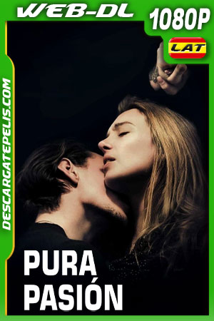 Pura pasión (2020) 1080p WEB-DL Latino Pura pasión (2020) 1080p WEB-DL Latino