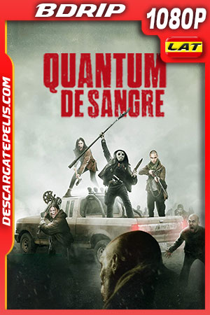 Quantum de Sangre (2019) 1080p BDRip Latino Quantum de Sangre (2019) 1080p BDRip Latino