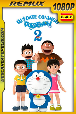 Quédate conmigo Doraemon 2 (2021) 1080p Remux Latino