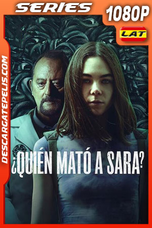 ¿Quién mató a Sara? (2022) Temporada 3 1080p WEB-DL Latino ¿Quién mató a Sara? (2022) Temporada 3 1080p WEB-DL Latino