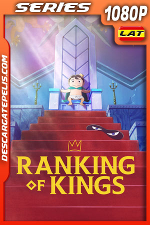 Ranking de reyes Temporada 1 (2022) 1080p WEB-DL Latino Ranking de reyes Temporada 1 (2022) 1080p WEB-DL Latino