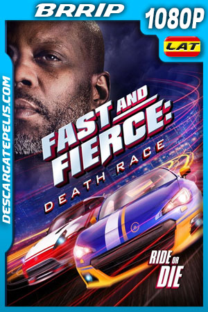 Rápido y Feroz: Carrera de la Muerte (2020) 1080p BRRip Latino Rápido y Feroz: Carrera de la Muerte (2020) 1080p BRRip Latino