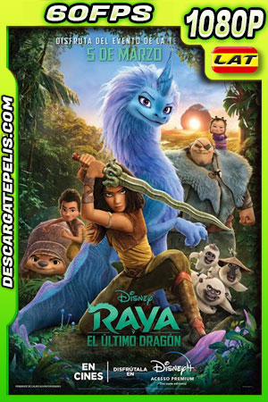 Raya y el último dragón (2021) 1080p 60FPS WEB-DL Latino Raya y el último dragón (2021) 1080p 60FPS WEB-DL Latino