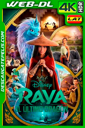 Raya y el último dragón (2021) 4K WEB-DL HDR Latino Raya y el último dragón (2021) 4K WEB-DL HDR Latino