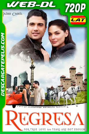 Regresa (2010) 720p WEB-DL Latino Regresa (2010) 720p WEB-DL Latino