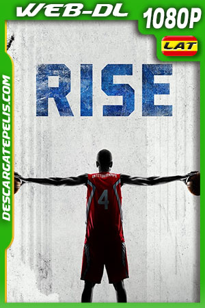 Rise (2022) 1080p WEB-DL Latino Ligero Rise (2022) 1080p WEB-DL Latino Ligero