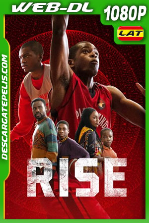 Rise (2022) 1080p WEB-DL Latino Rise (2022) 1080p WEB-DL Latino