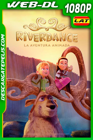 Riverdance: La aventura animada (2021) 1080p WEB-DL Latino Riverdance: La aventura animada (2021) 1080p WEB-DL Latino