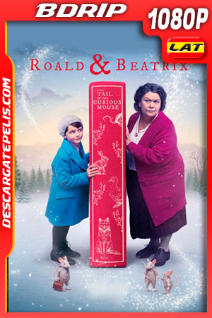 Roald y Beatrix: La Cola del Raton Curioso (2020) 1080p BDrip Latino Roald y Beatrix: La Cola del Raton Curioso (2020) 1080p BDrip Latino