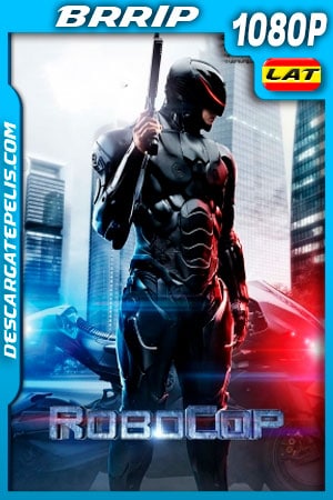 RoboCop (2014) 1080p BRRip Latino - Ingles RoboCop (2014) 1080p BRRip Latino - Ingles