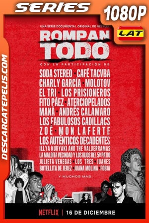 Rompan todo: La historia del rock en América Latina (2020) Temporada 1 1080p WEB-DL Latino Rompan todo: La historia del rock en América Latina (2020) Temporada 1 1080p WEB-DL Latino