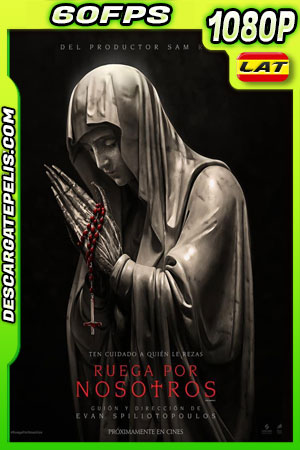 Ruega por nosotros (2021) 1080p 60FPS AMZN WEB-DL Latino Ruega por nosotros (2021) 1080p 60FPS AMZN WEB-DL Latino