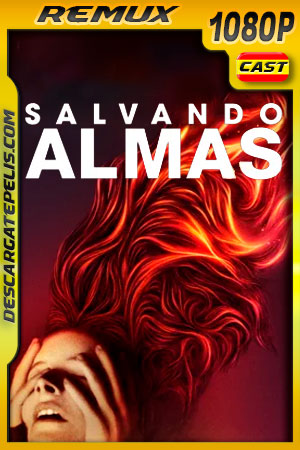 Salvando almas (2019) 1080p Remux Salvando almas (2019) 1080p Remux
