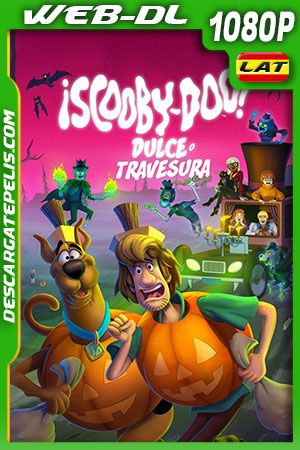 ¡Scooby-Doo! Dulce o Travesura (2022) 1080p WEB-DL Latino ¡Scooby-Doo! Dulce o Travesura (2022) 1080p WEB-DL Latino