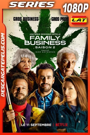 Family Business (2020) Temporada 2 1080p WEB-DL Latino - Frances - Ingles Family Business (2020) Temporada 2 1080p WEB-DL Latino - Frances - Ingles