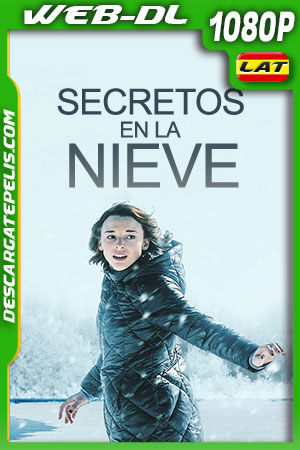 Secretos en la Nieve (2020) 1080p WEB-DL AMZN Latino Secretos en la Nieve (2020) 1080p WEB-DL AMZN Latino
