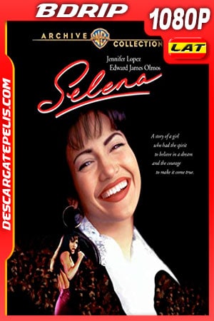 Selena (1997) Theatrical Cut 1080p BDRip Latino - Ingles Selena (1997) Theatrical Cut 1080p BDRip Latino - Ingles
