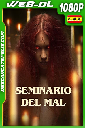 Seminario del Mal (2022) 1080p WEB-DL AMZN Latino Seminario del Mal (2022) 1080p WEB-DL AMZN Latino