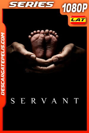 Servant Temporada 1 (2019) 1080p WEB-DL Latino Servant Temporada 1 (2019) 1080p WEB-DL Latino