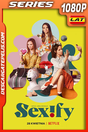 Sexify (2021) Temporada 1 1080p WEB-DL Latino Sexify (2021) Temporada 1 1080p WEB-DL Latino