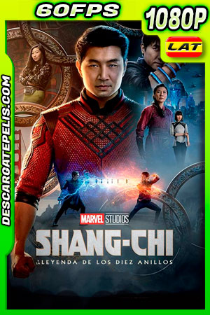 Shang-Chi y la leyenda de los diez anillos (2021) 1080p 60FPS BDrip Latino Shang-Chi y la leyenda de los diez anillos (2021) 1080p 60FPS BDrip Latino