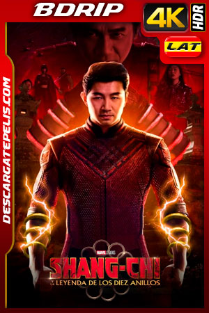 Shang-Chi y la leyenda de los Diez Anillos (2021) 4K BDRip HDR Latino Shang-Chi y la leyenda de los Diez Anillos (2021) 4K BDRip HDR Latino