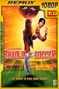Shaolin Soccer (2001) US Version 1080p BDRemux Latino