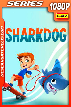 Sharkdog (2021) Temporada 1 1080p WEB-DL Latino