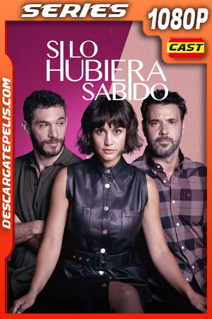 Si lo hubiera sabido Temporada 1 (2022) 1080p WEB-DL Español Si lo hubiera sabido Temporada 1 (2022) 1080p WEB-DL Español