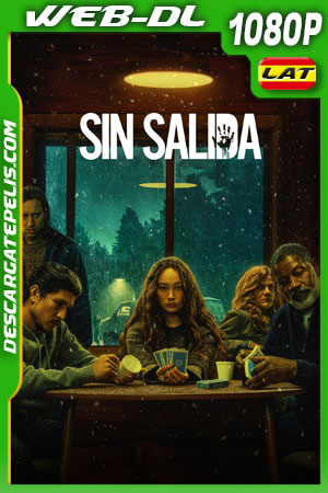 Sin salida (2022) 1080p WEB-DL Latino Sin salida (2022) 1080p WEB-DL Latino