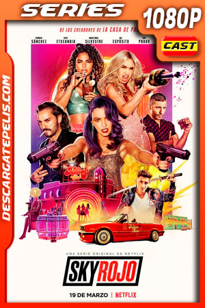 Sky Rojo Temporada 1 (2021) 1080p WEB-DL Sky Rojo Temporada 1 (2021) 1080p WEB-DL