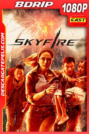 Skyfire (2019) 1080p BDRip Skyfire (2019) 1080p BDRip