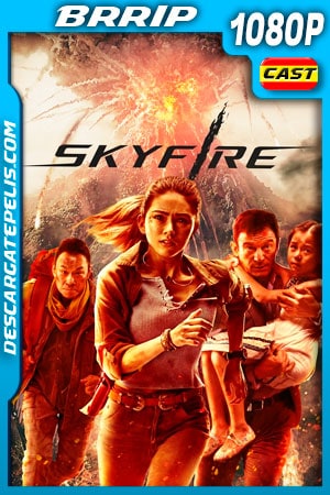 Skyfire (2019) 1080p BRRip Skyfire (2019) 1080p BRRip