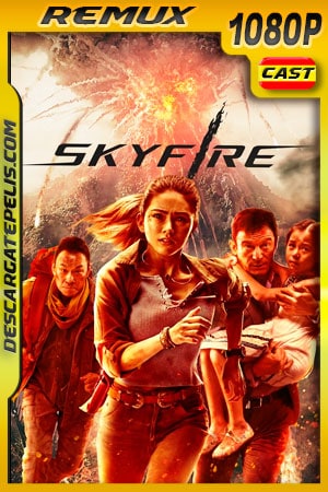 Skyfire (2019) 1080p Remux Skyfire (2019) 1080p Remux