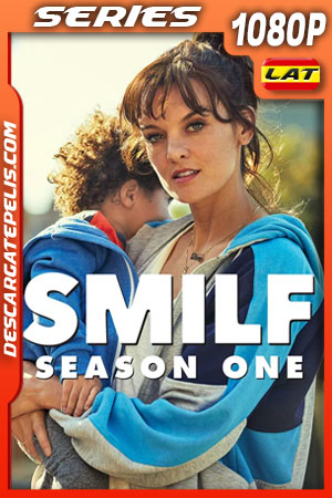 SMILF Temporada 1 (2017) 1080p WEB-DL Latino SMILF Temporada 1 (2017) 1080p WEB-DL Latino