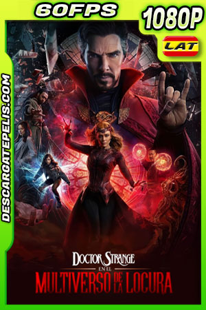 Doctor Strange en el multiverso de la locura (2022) 1080p 60FPS WEB-DL Latino Doctor Strange en el multiverso de la locura (2022) 1080p 60FPS WEB-DL Latino
