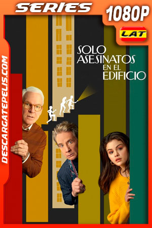 Solo Asesinatos en el Edificio Temporada 1 (2021) 1080p WEB-DL Latino Solo Asesinatos en el Edificio Temporada 1 (2021) 1080p WEB-DL Latino