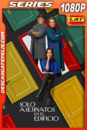 Solo Asesinatos en el Edificio Temporada 2 (2022) 1080p WEB-DL Latino Solo Asesinatos en el Edificio Temporada 2 (2022) 1080p WEB-DL Latino