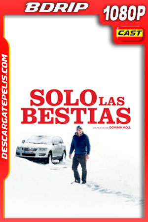 Solo las Bestias (2019) 1080p BDRip Solo las Bestias (2019) 1080p BDRip