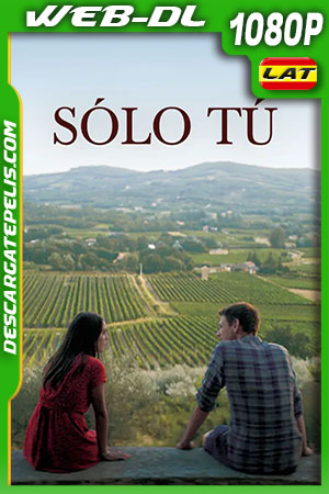 Sólo Tú (2020) 1080p WEB-DL Latino Sólo Tú (2020) 1080p WEB-DL Latino