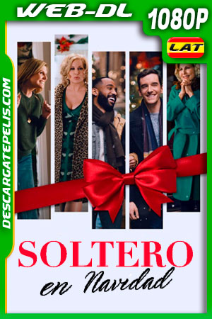 Soltero en Navidad (2021) 1080p WEB-DL Latino Soltero en Navidad (2021) 1080p WEB-DL Latino
