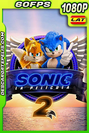 Sonic 2: La película (2022) 1080p WEB-DL 60FPS Latino Sonic 2: La película (2022) 1080p WEB-DL 60FPS Latino
